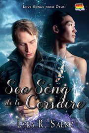 Sea Song de le Corsaire : Love Songs from Deus cover image