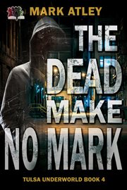 The Dead Make No Mark cover image