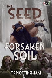 The Seed From Forsaken Soil cover image