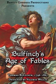 Bulfinch's Age of Fables cover image