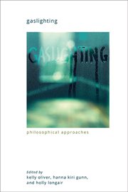 Gaslighting : Philosophical Approaches cover image