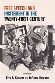 Free Speech and Incitement in the Twenty-First Century cover image
