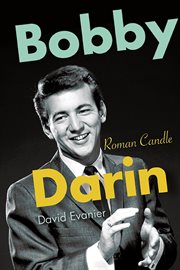 Bobby Darin : Roman Candle cover image