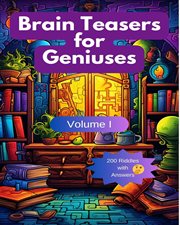 Brain Teasers for Geniuses, Volume I cover image