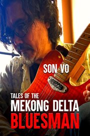 Tales of the Mekong Delta Bluesman cover image