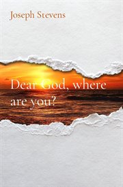 Dear God, where are you? cover image