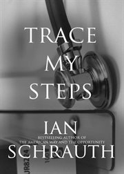 Trace My Steps : A physiological thriller cover image