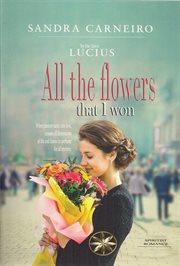 All the flowers that I won cover image