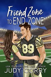 Friend Zone to End Zone cover image