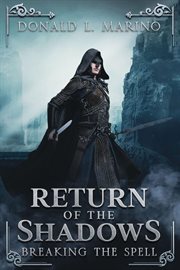 Return of the Shadows : Breaking the Spell cover image