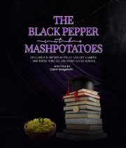 The Black Pepper in the Mashed Potatoes cover image