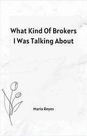 What kind of brokers I was talking about cover image