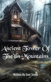 Ancient Tower of TheYin Mountains cover image