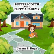Butterscotch Goes to Puppy Academy cover image