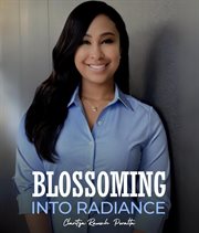 Blossoming into Radiance cover image