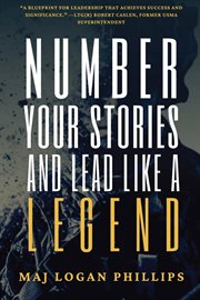 Number Your Stories and Lead Like a Legend cover image