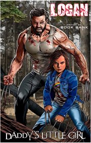 Logan : DADDY'S LITTLE GIRL cover image