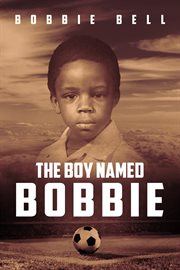 The Boy Named Bobbie cover image