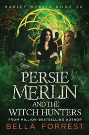 Persie Merlin and the Witch Hunters : Harley Merlin cover image