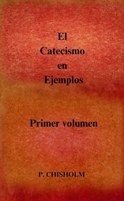 El Catecismo en Ejemplos cover image