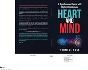 Heart and Mind : A Synchronous Dance with Higher Dimensions cover image