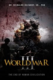 World War III : The End of Human Civilization cover image