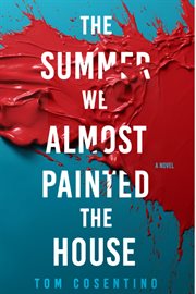 The Summer We Almost Painted the House cover image
