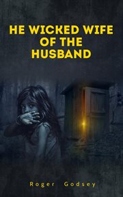 He Wicked Wife of the Husband cover image