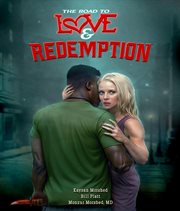 The Road to Love and Redemption cover image