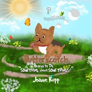 Butterscotch learns to do "something about somethings!" cover image