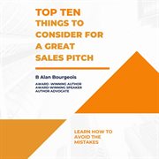 Top Ten Things to Consider for a Great Sales Pitch cover image