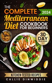 The complete Mediterranean diet cookbook for beginners cover image