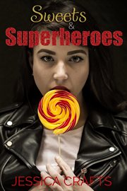 Sweets & Superheroes cover image