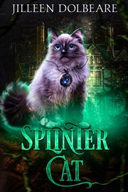 Splintercat : A Paranormal Women's Fiction Urban Fantasy cover image