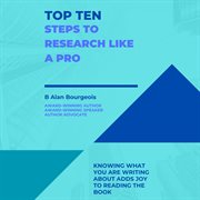 Top Ten Steps to Research Like a Pro cover image