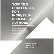 Top Ten Challenges for Indie/Self-Publishing Authors cover image