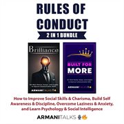 Rules of Conduct 2 in 1 Bundle : How to Improve Social Skills & Charisma, Build Self Awareness & Discipline, Overcome Laziness & Anxi cover image