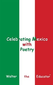 Celebrating Mexico With Poetry : Celebrating Nations Book cover image