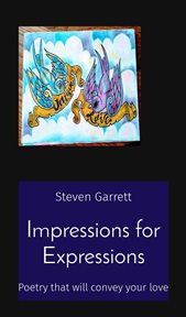 Impressions for Expressions : Poetry that will convey your love. To You With Love cover image