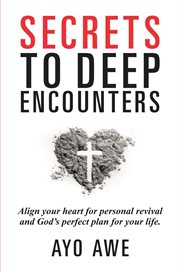 Secrets to Deep Encounters cover image