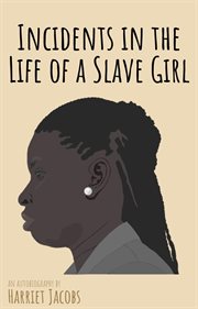 Incidents in the Life of a Slave Girl cover image