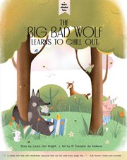 Wolf's Mindful Tales : The Big Bad Wolf Learns to Chillout cover image