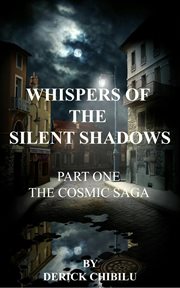 Whispers of the Silent Shadows" Part one cover image