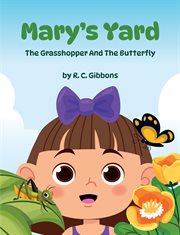 Mary's Yard, the Grasshopper and the Butterfly cover image