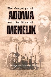 The Campaign of Adowa and the Rise of Menelik cover image