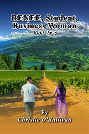 RENEE, Student, Business Woman : BOOK TWO cover image