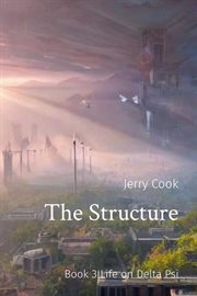 Life on Delta Psi : Structure (Cook) cover image