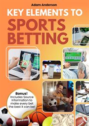 Key Elements to Sports Betting cover image