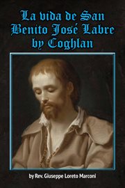 La vida de San Benito José Labre cover image