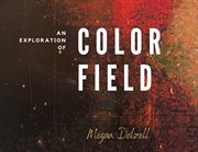 An Exploration in Color Field cover image